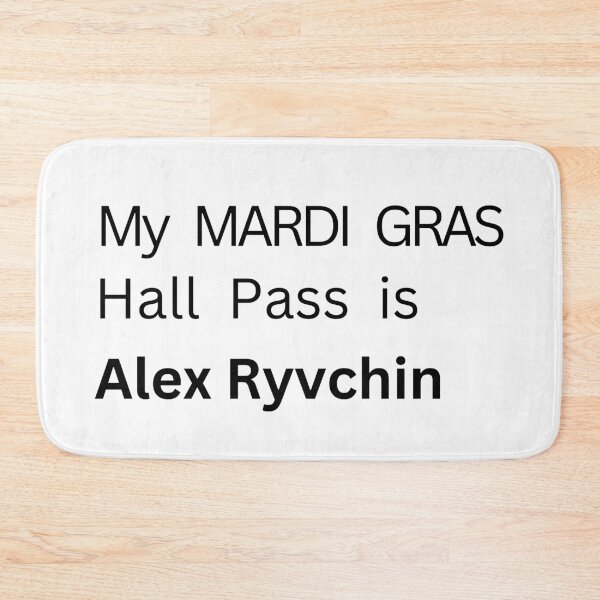 Item preview, My Mardi Gras Hall Pass is Alex Ryvchin designed and sold by NichePastiche.