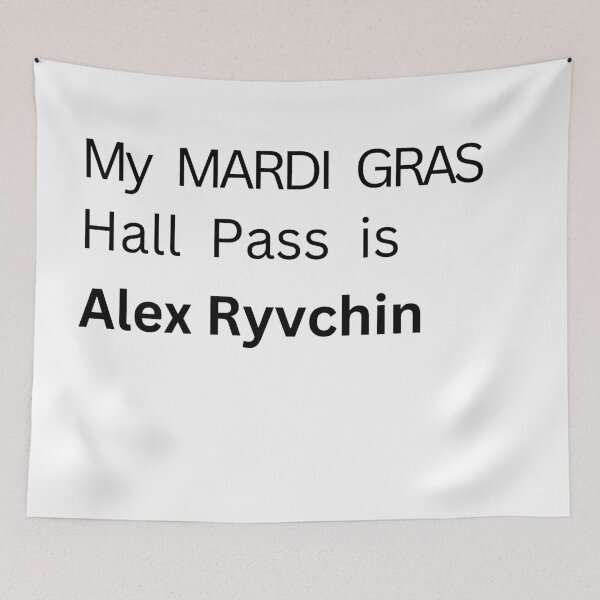 Item preview, My Mardi Gras Hall Pass is Alex Ryvchin designed and sold by NichePastiche.