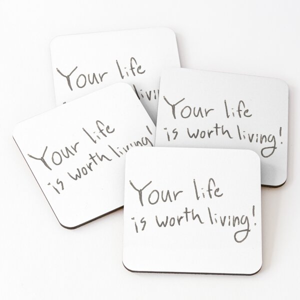 Item preview, Life is worth living!  designed and sold by McFleur's Lens.