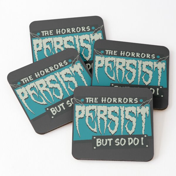 Item preview, The horrors persist, but so do I - retro horror style designed and sold by Scott Black.