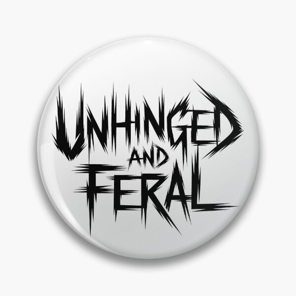 Item preview, Unhinged And Feral Gear designed and sold by DynamicDesign.