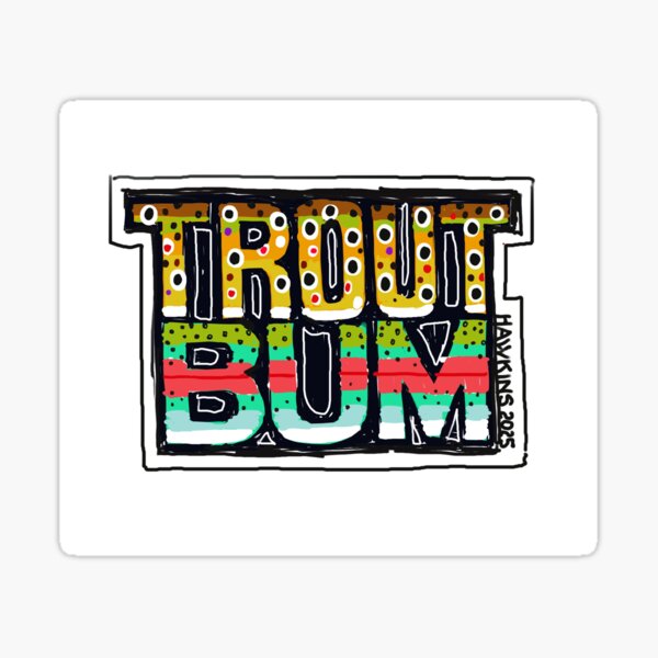 Vista previa del artículo con la obra «PALABRAS DE TROUT BUM», diseñado y vendido por TrevorHawkinsArt.