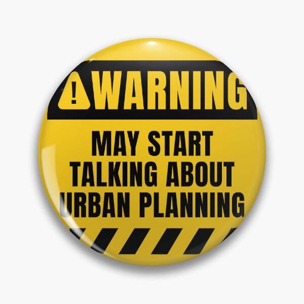 Item preview, Urban Planning Warning Sign designed and sold by MaryAller.