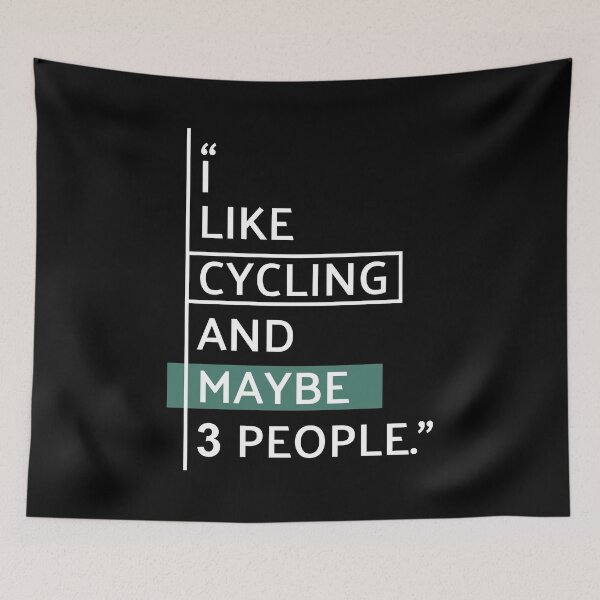 Item preview, I Like Cycling and Maybe 3 People Funny designed and sold by MaryAller.