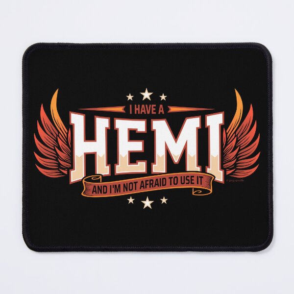 Item preview, I Have A HEMI And I'm Not Afraid To Use It designed and sold by Automotive Art by Greg.