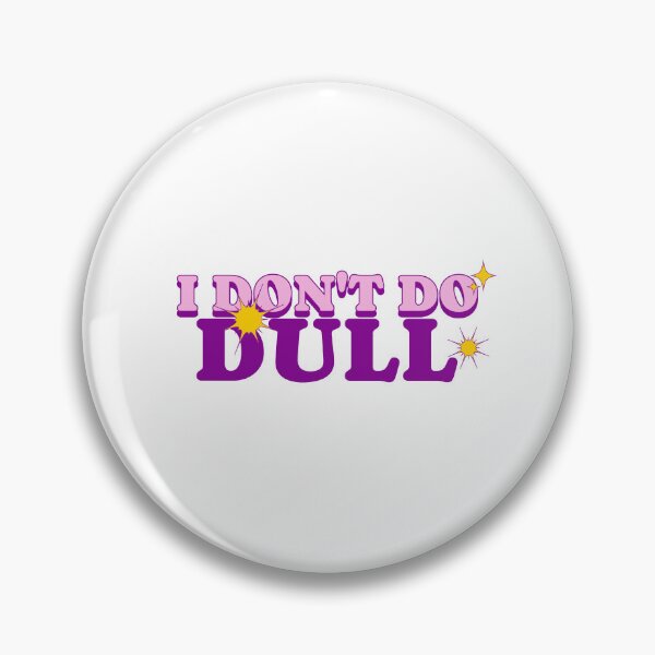 Item preview, I Don't Do Dull Stoicism Charisma Self Improvement Psychology T-Shirt designed and sold by All About Merch.