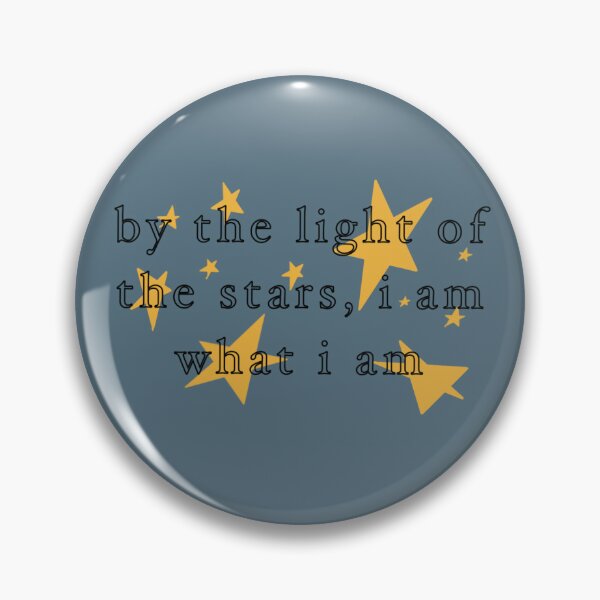 Item preview, By the light of the stars I am what I am designed and sold by spiritstar1978.