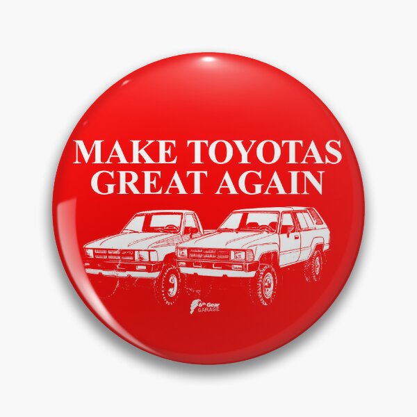 Item preview, Make Toyotas Great Again - Pickup Truck & 4Runner designed and sold by 6thGear.