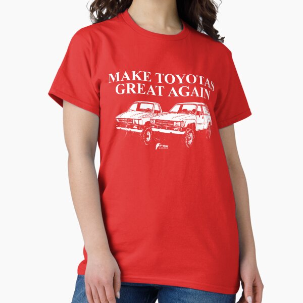 Item preview, Make Toyotas Great Again - Pickup Truck & 4Runner designed and sold by 6thGear.