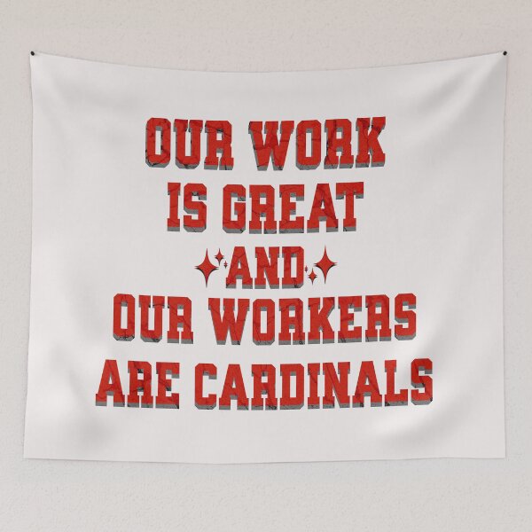 Item preview, Our work is great and ours workers are cardinals designed and sold by njaro.