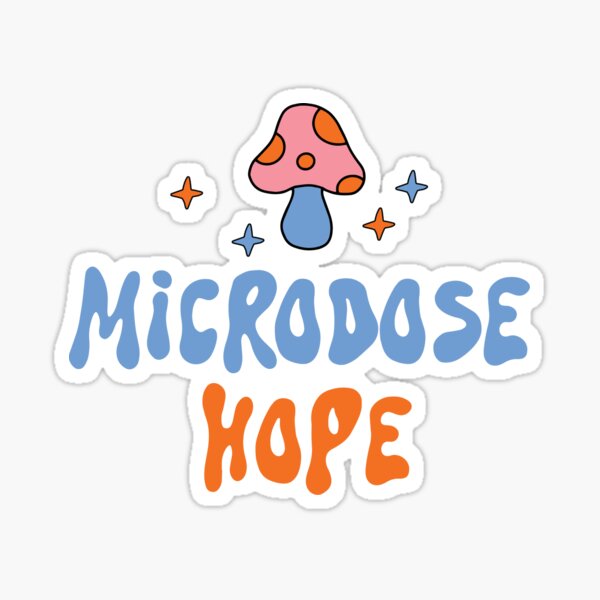 Item preview, Microdose Hope designed and sold by robertcloyce.