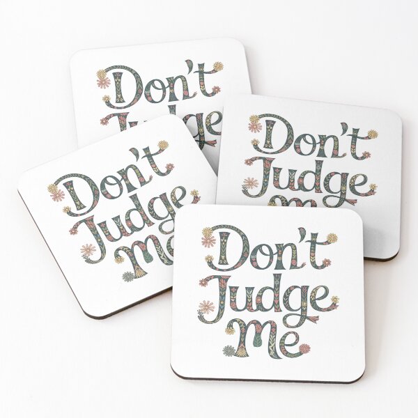 Item preview, Don't judge me designed and sold by nimmitrends.