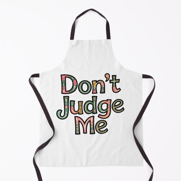 Item preview, Don't Judge me .. designed and sold by nimmitrends.