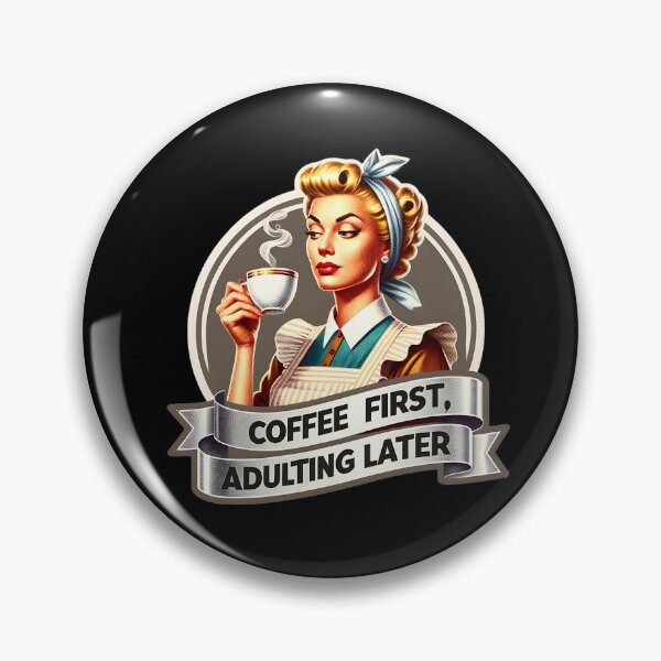 Item preview, Retro Housewife, coffee first adulting later designed and sold by artedigital99.