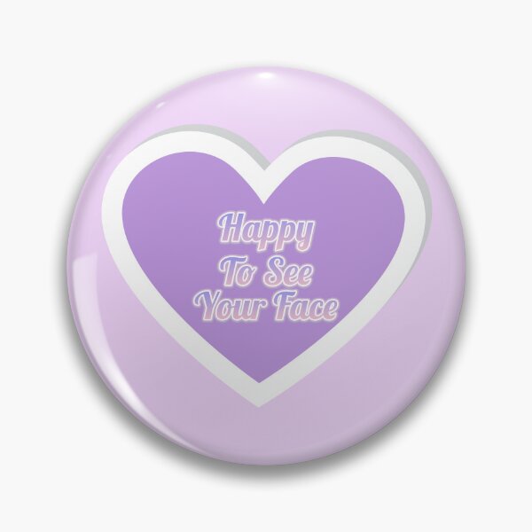 Item preview, Happy To See Your Face  - Purple Hreat designed and sold by Wiss2Arts.