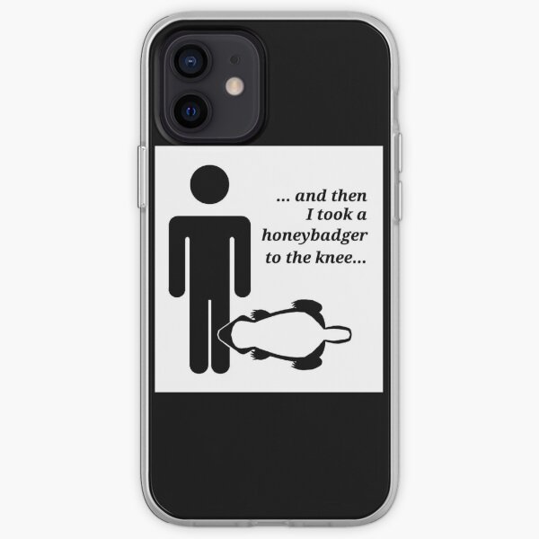 Honeybadger to the Knee iPhone Soft Case