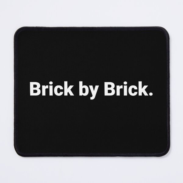 Item preview, Brick by Brick. designed and sold by Text-based T-Shirts and Gifts.