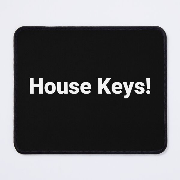 Item preview, House Keys! designed and sold by Text-based T-Shirts and Gifts.
