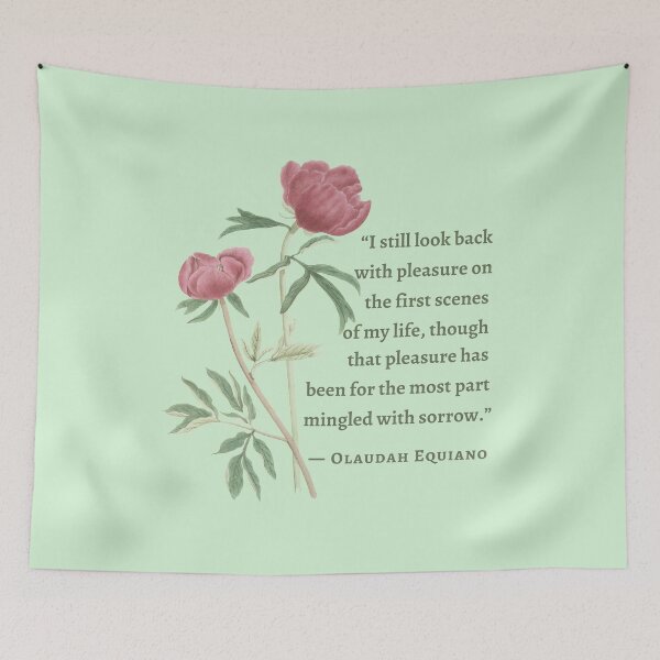 Item preview, Copy of Olaudah Equiano quote:  I still look back with pleasure on the first scenes of my life, though that pleasure has been for the most part mingled with sorrow. designed and sold by artbleed.
