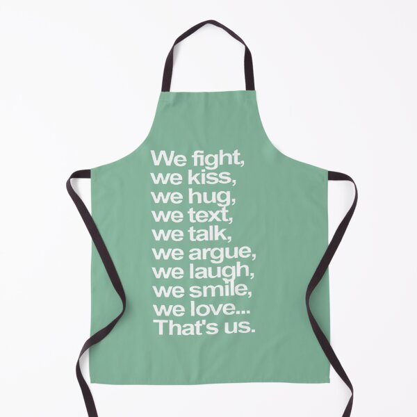 Item preview, We fight we kiss we hug we text we talk we argue we laugh we smile we love That's us designed and sold by Vicky021.