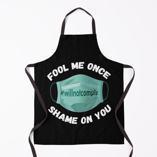 Item preview, Fool Me Once I Will Not Comply Anti Mask No More Masks designed and sold by Dressed For Duty.