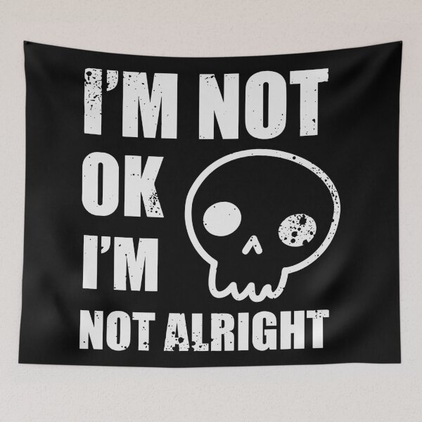 Item preview, I'm Not OK designed and sold by Jennayouland.