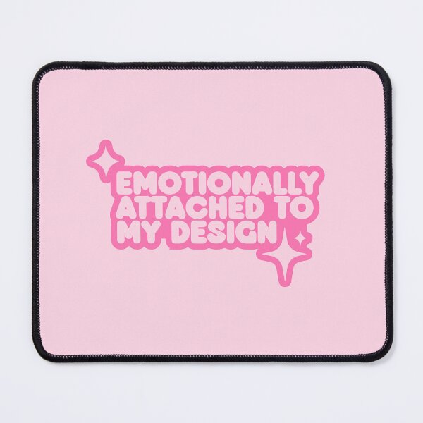 Item preview, Emotionally attached to my design - UX Designer | Product Designer | UI Designer Stickers designed and sold by PoshPixel.