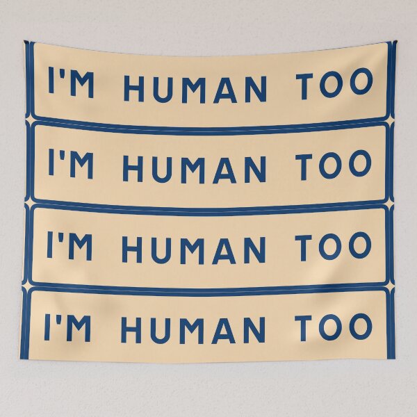 Item preview, I am human too designed and sold by ALF2023.