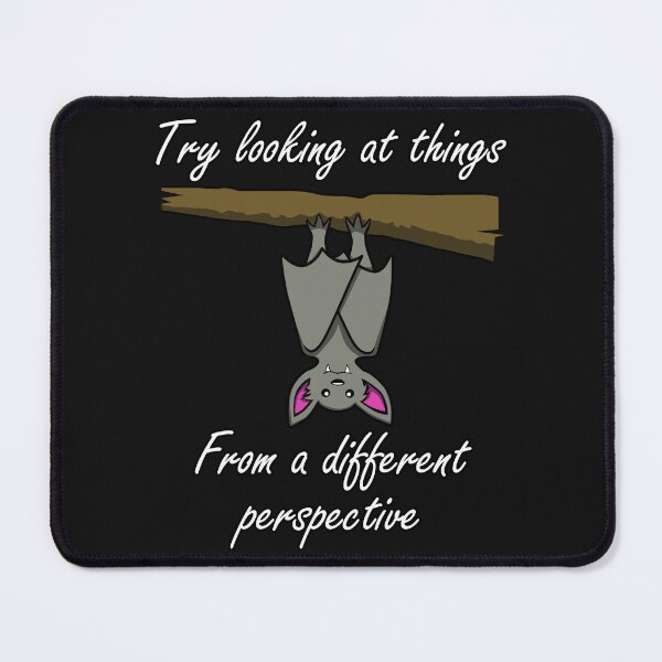 Item preview, Try Looking at Things from a Different Perspective Bat Design designed and sold by Jaudaux Designs.