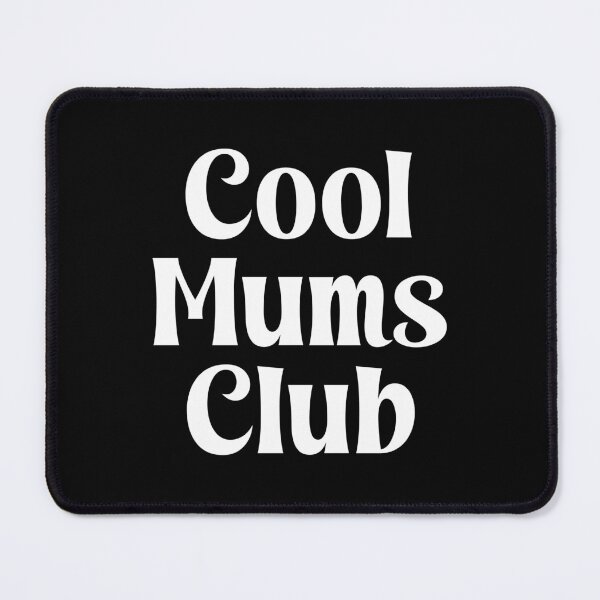 Item preview, Cool Mums Club designed and sold by PaulSDesign.