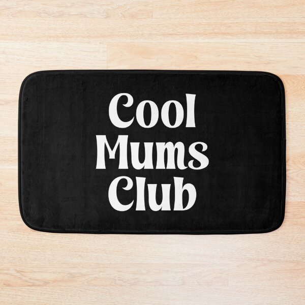 Item preview, Cool Mums Club designed and sold by PaulSDesign.