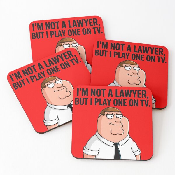 Item preview, Family Guy's Peter Griffin - I'm not a lawyer, but I play one on TV. designed and sold by 123ks.