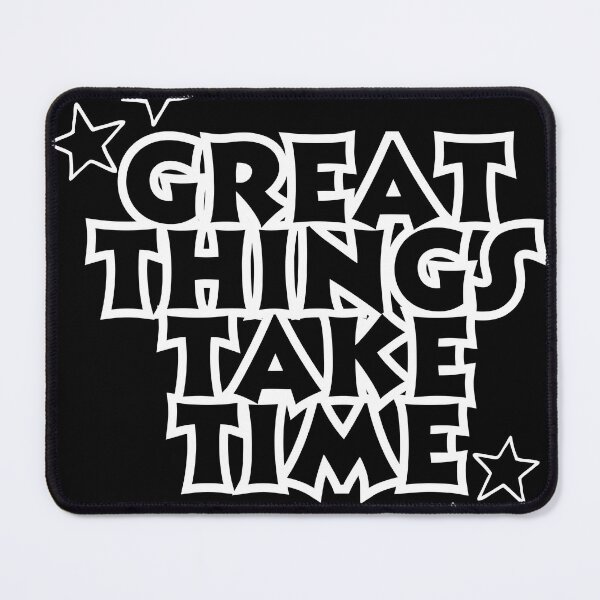 Item preview, Great thing take time T-Shirt Unisex designed and sold by MonaraStudio.