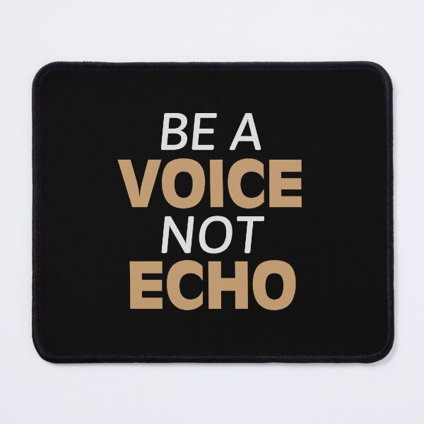 Item preview, Be A Voice Not Echo - Inspire & Empower designed and sold by CrossCrafted.