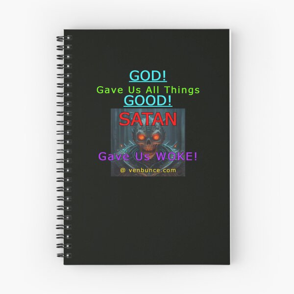 Item preview, GOD Gave Us GOOD - SATAN Gave Us WOKE designed and sold by AlienAlmanac.