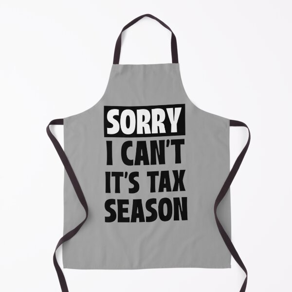 Item preview, Sorry I can't It's Tax Season designed and sold by 87-Aesthetics.