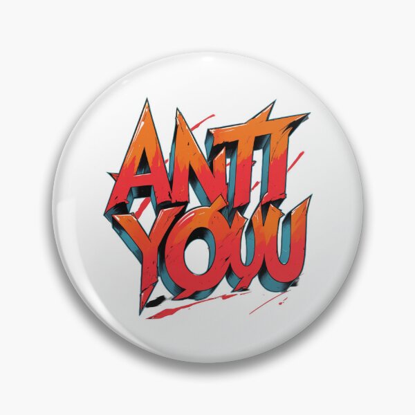Item preview, Anti You, Just Saying For Funny designed and sold by Suzel-store.