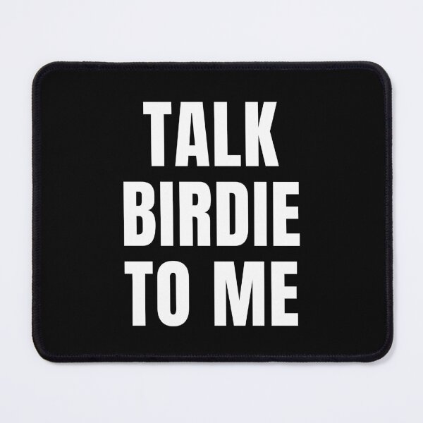 Item preview, Talk Birdie To Me - Funny Golfing designed and sold by FarmOfCuties.