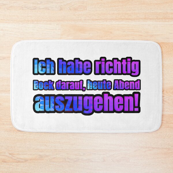 Artikelvorschau, Ich habe richtig Bock darauf, heute Abend auszugehen! entworfen und verkauft von RvinJo8.