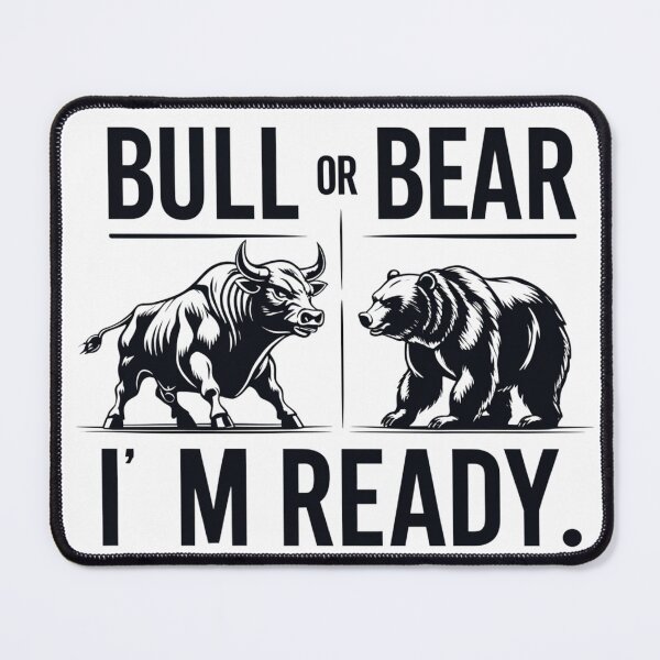 Item preview, Bull or Bear I'm ready Gift For Trader designed and sold by D1dymos.
