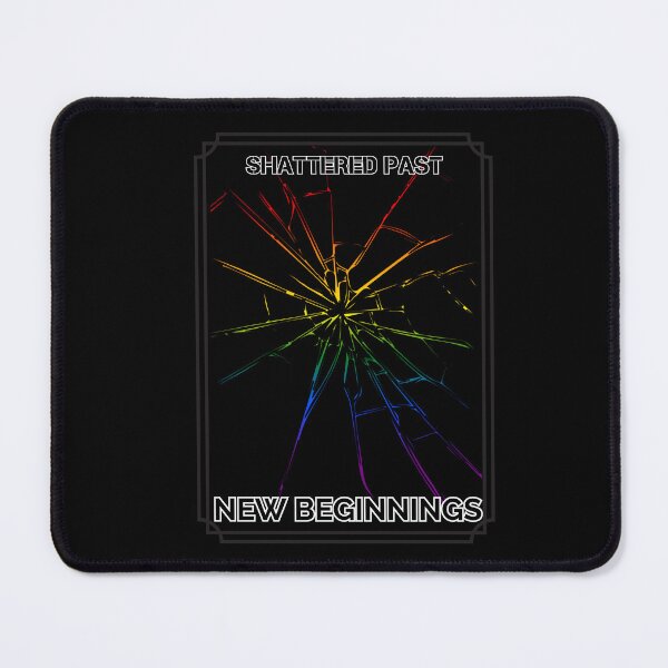 Item preview, Shattered Past, New Beginnings, Classic pride flag graphic, Mirror with pride shattered glass graphic, inspirational, motivational, designed and sold by PrideBeProud.