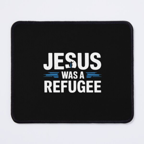 Item preview,  JESUS WAS A REFUGEE . REFUGEE  designed and sold by Obinne.