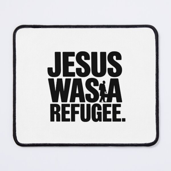 Item preview,  JESUS WAS A REFUGEE . REFUGEE  designed and sold by Obinne.