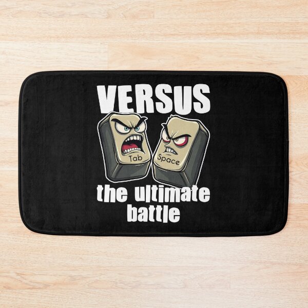 Item preview, TABS VS SPACES: THE ULTIMATE BATTLE - CODING GIFT designed and sold by KEF Custom.