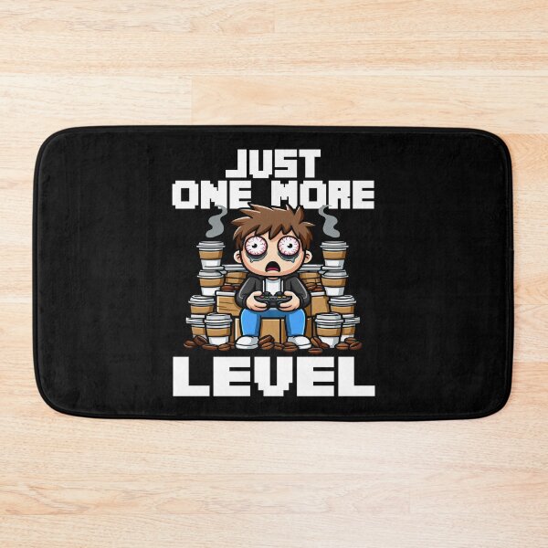 Item preview, JUST ONE MORE LEVEL - GAMER GIFT designed and sold by KEF Custom.