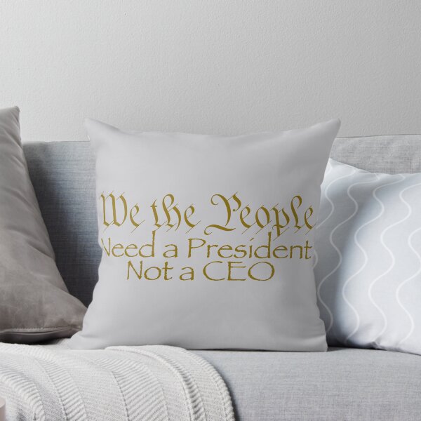 Item preview, We The People Need A President Not A CEO designed and sold by CoolStuff1138.
