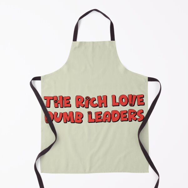 Item preview, The Rich Love Dumb Leaders designed and sold by Shooz34.