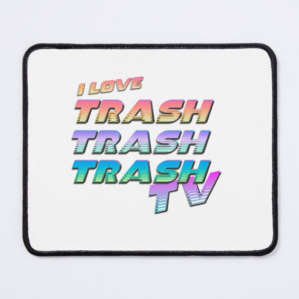 Item preview, I love Trash TV designed and sold by LOCO T.