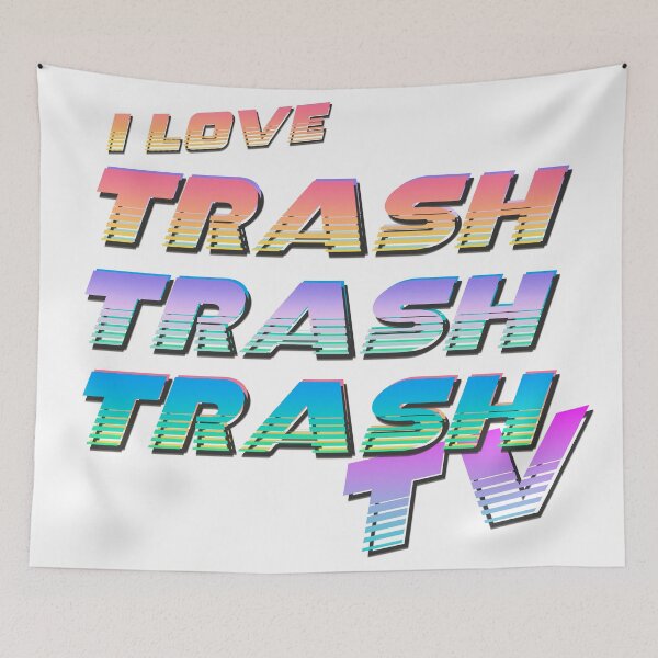 Item preview, I love Trash TV designed and sold by LOCO T.
