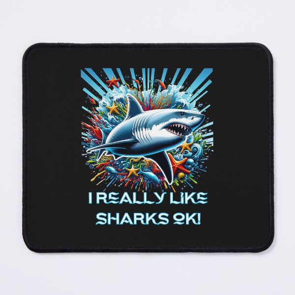 Item preview, I Really Like Sharks Ok! designed and sold by elynne9.